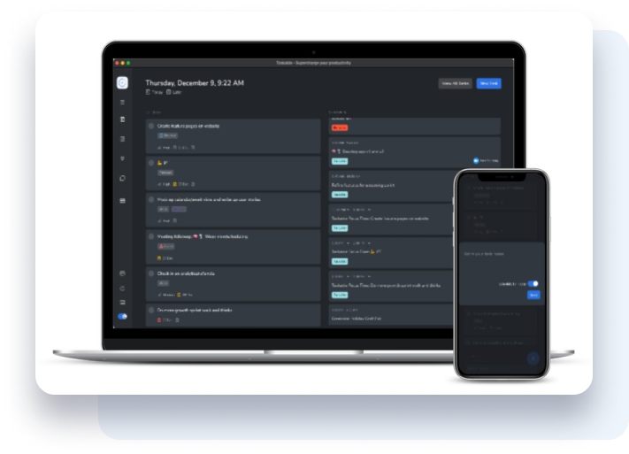 Supercharge your productivity on the go or on your desktop with the Taskable mobile and desktop apps.